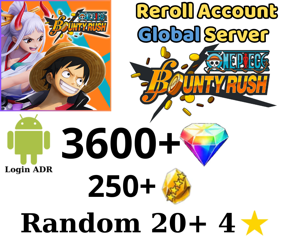[GLOBAL - ADR] 3600+ Gems ONE PIECE Bounty Rush Starter Reroll Account